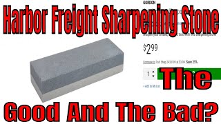 Harbor Freight Sharpening Stone  The Good amp Bad [upl. by Eita]