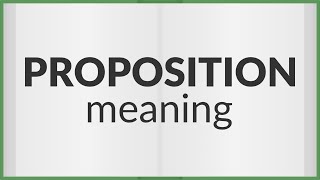 Proposition  meaning of Proposition [upl. by Doggett]