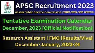 APSC Recruitment 2023 Tentative Examination Calendar December 2023 [upl. by Yauqaj934]