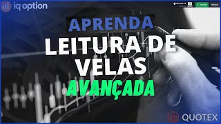 SEGREDOS PARA OPERAR LEITURA DE VELAS AVANÇADA  QUOTEX [upl. by Tica783]