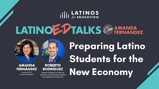 LatinoED Talks con Amanda Fernandez Preparing Latino Students for the New Economy [upl. by Atirak828]