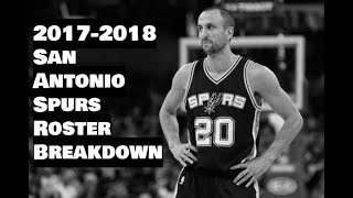 20172018 San Antonio Spurs Roster Breakdown NBA 2k18 Rosters [upl. by Ecinnej]