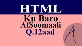 HTML DIV Sida hal Naqshad loogu sameeyo waax kamid ah bogga  Casharka 12aad [upl. by Berky109]