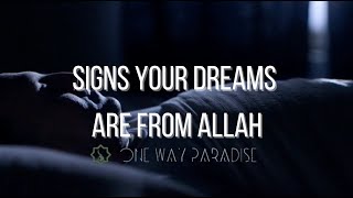 Signs your dreams are from Allah [upl. by Nnaitsirhc]