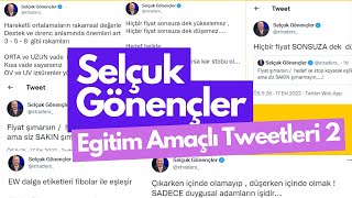 Selçuk Gönençler Eğitim Amaçlı Tweetler 2 [upl. by Ahcsrop590]