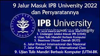 9 JALUR MASUK IPB 2022 [upl. by Odnalo904]