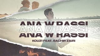 KOUZ1  Ana W Rassi  visualizer  ft Bachir zairi [upl. by Given187]