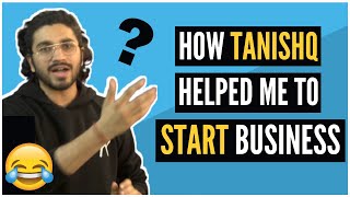 How TANISHQ Helped Me To START BUSINESS 😳😮🔥  Aman Dhattarwal [upl. by Selbbep672]