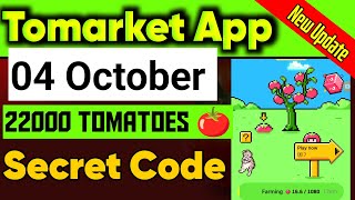 Tomarket APP Tomatoes 🍅 04 October 2024 Secrets code  Earn today 22000 Tomatoes 🍅 [upl. by Antonino]