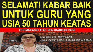 full senyum Kabar gembira untuk semua guru sertifikasi dan non sertifikasi usia 50 tahun keatas [upl. by Rasaec]