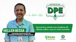 Hemoraima solicita mais doadores de aférese saiba o que é e como ser tornar  Entrevistas DPE [upl. by Arykahs902]