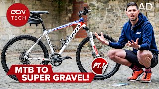 Can We Convert An Old MTB Into A Super Gravel Bike  Ep 1 [upl. by Zenger]