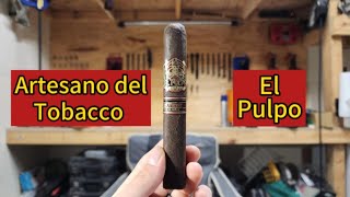 Artesano del Tobacco El Pulpo Review [upl. by Onitsuj447]