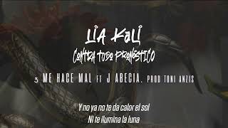 LIA KALI ft J ABECIA  Me hace mal prod Toni Anzis [upl. by Nhguaved365]