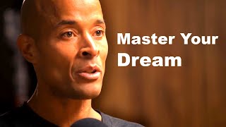 Master you Dreams  David Goggins [upl. by Chappy]