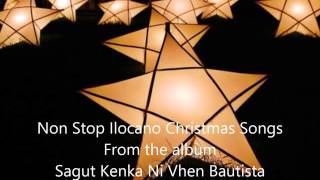 Non Stop Ilocano Songs Medley  Christmas Songs Vhen Bautista [upl. by Agata]