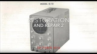 Heathkit Oscilloscope O12 Restoration amp Repair 4  Repairs continue [upl. by Sullecram]