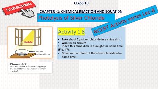 Class 10 Science I Activity 18 I Photolysis of Silver Chloride I NCERT Class 10 [upl. by Swainson]