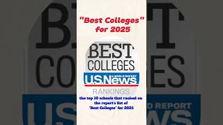 the top 10 schools that ranked on the reports list of quotBest Collegesquot for 2025 [upl. by Madel]