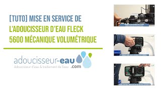 Mise en service dun adoucisseur deau Fleck 5600 mécanique volumétrique [upl. by Ltsyrk615]