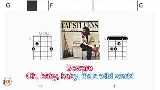 CAT STEVENS Wild world FCN GUITAR CHORDS amp LYRICS [upl. by Strong954]