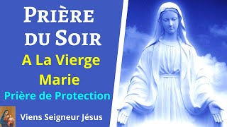 Prière de Protection avant de Dormir à la Vierge Marie  Prière de Protection Divine Très Puissante [upl. by Eedebez790]