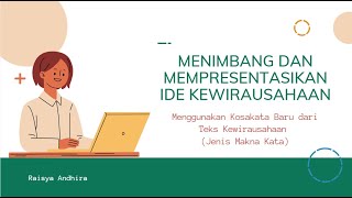 Menimbang dan Mempresentasikan Ide Kewirausahaan Menggunakan Kosakata Baru dari Teks Kewirausahaan [upl. by Canute158]