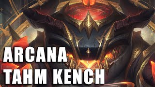 Tahm Kench Arcana  League of Legends Completo [upl. by Evelyn]