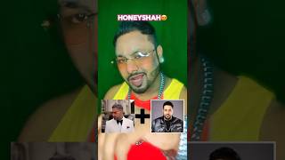 Honey Singh Badshah Honeyshah [upl. by Judith]