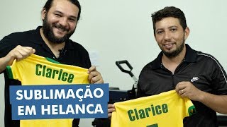 Camisa do Brasil Dicas de como sublimar o Tecido Helanca [upl. by Buzz230]