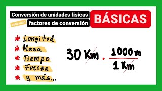 Conversión de unidades por FACTORES DE CONVERSIÓN FÍSICA 🔄 [upl. by Hammond]