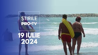 Știrile PRO TV  19 Iulie 2024 [upl. by Vargas60]