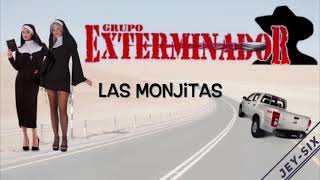 Grupo Exterminador  Las Monjitas Audio [upl. by Aciret]