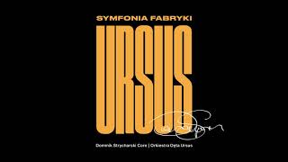 Dominik Strycharski Core  Orkiestra Dęta Ursus  Intro Symfonia Fabryki Ursus 2021 [upl. by Nahbois]