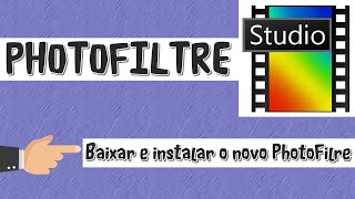 Como baixar e instalar o novo PhotoFiltre em português [upl. by Cordelie]