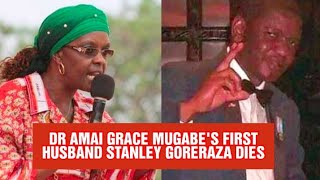 BREAKING NEWS  GRACE MUGABES FIRST HUSBAND STANLEY GORERAZA HAS DIED  DAILY NEWS [upl. by Eelarual]