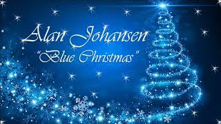 Alan Johansen  Blue Christmas [upl. by Irotal]