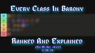 Barony All Classes Tier List [upl. by Ytnom]