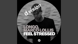 Feel Stressed Extended Mix [upl. by Yruoc]