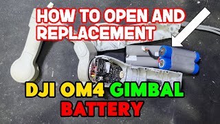 How to Open and Replace DJI OM 4 SE Gimbal BatteryDJI gimbal battery [upl. by Pihc198]