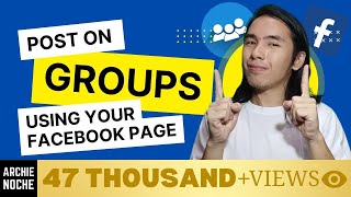 How to Post on Facebook Groups using your Facebook Page  Tutorial FAST amp EASY [upl. by Rednasyl]