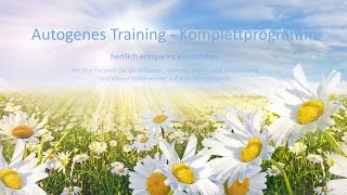 Autogenes Training  Komplettprogramm  herrlich entspannt einschlafen  SommerwieseVersion [upl. by Nnairb466]