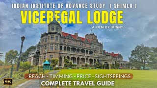 IIAS  The Viceregal Lodge Shimla🇮🇳 Rastrapati Niwas  History  Guide Tour  Shimla Tour shimla [upl. by Quinby646]