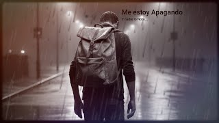 Me estoy Apagando y nadie lo nota sentimientos inspriacion fyp [upl. by Aihsyak248]