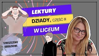 Dziady część III  streszczenie obrazkowe dla liceum [upl. by Dulciana]