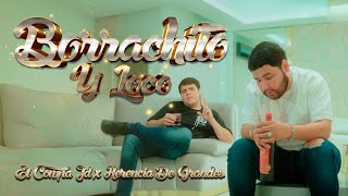 BORRACHITO Y LOCO El Compa JD x Herencia De Grandes [upl. by Yesnek]