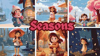 Seasons  Seasons for Kids  Different Seasons  Five Seasons  Seasons of the Year [upl. by Flore291]