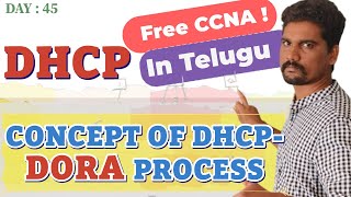 WHY DHCP IS REQUIRED   DORA PROCESS EXPLAINED IN TELUGU  CONFIGURATION OF DHCP SERVER  ccna [upl. by Ramad]