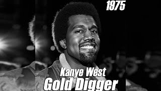 Kanye West  Gold Digger 1975 Version AI Cover [upl. by Vins]