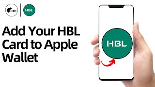 How to Add Your HBL Card to Apple Wallet  StepbyStep Guide [upl. by Mcmillan]